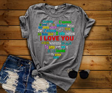 Load image into Gallery viewer, &quot; I LOVE YOU.... &quot;,  Shirt Flat shipping (50% off Today)
